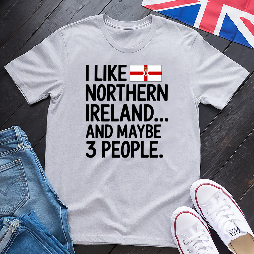 I like Northern Ireland T-shirt