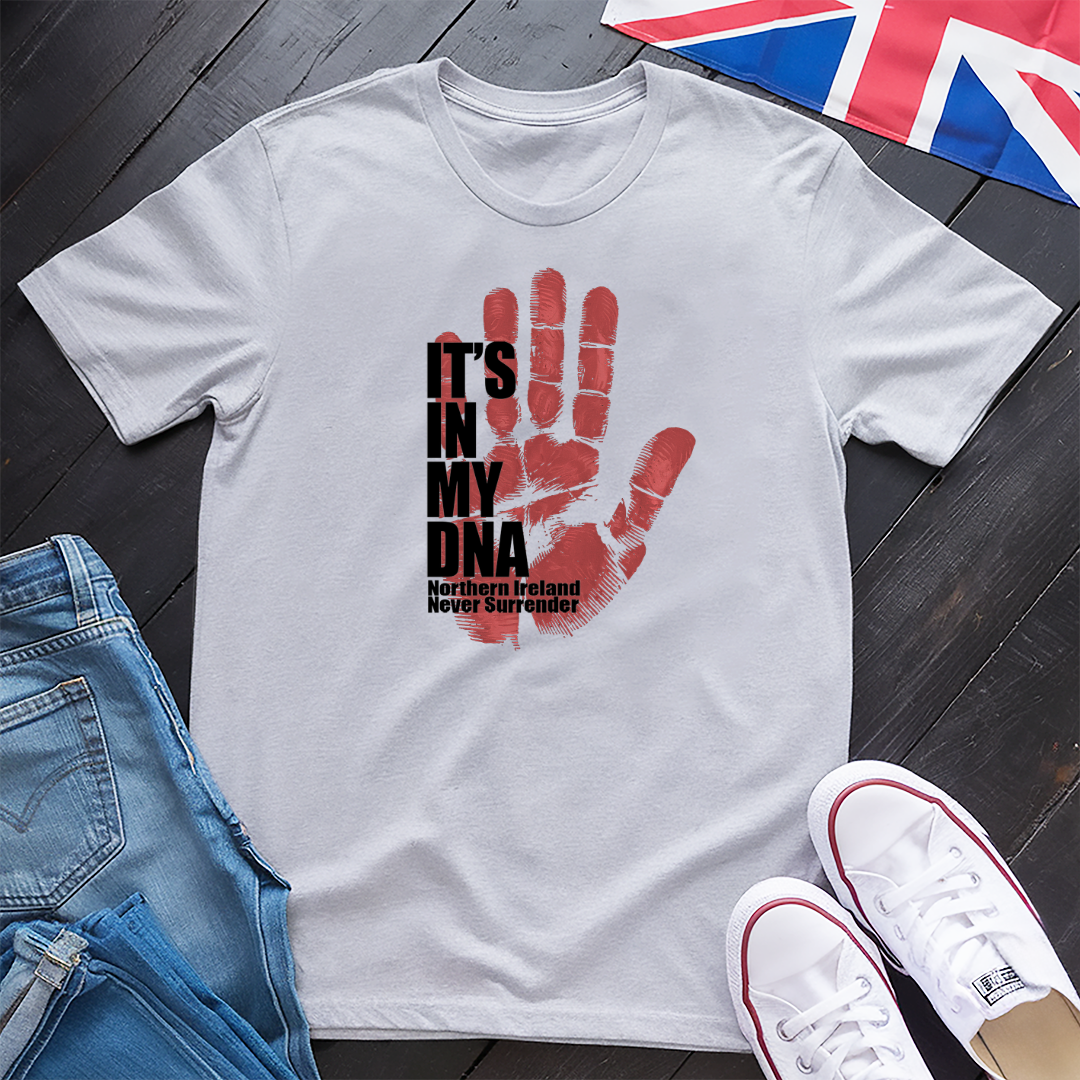 It's In My DNA (Ulster Hand) T-shirt