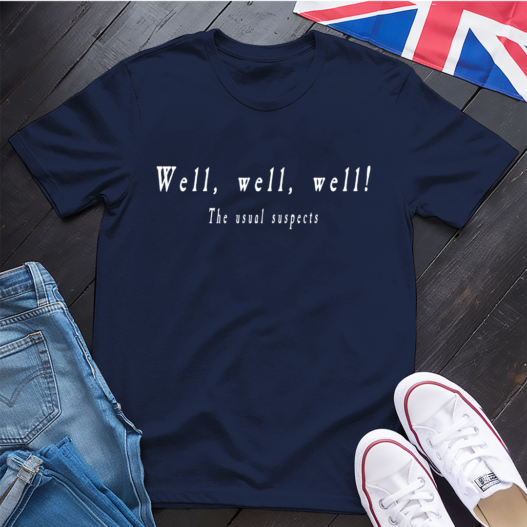 Well, well, well T-Shirt
