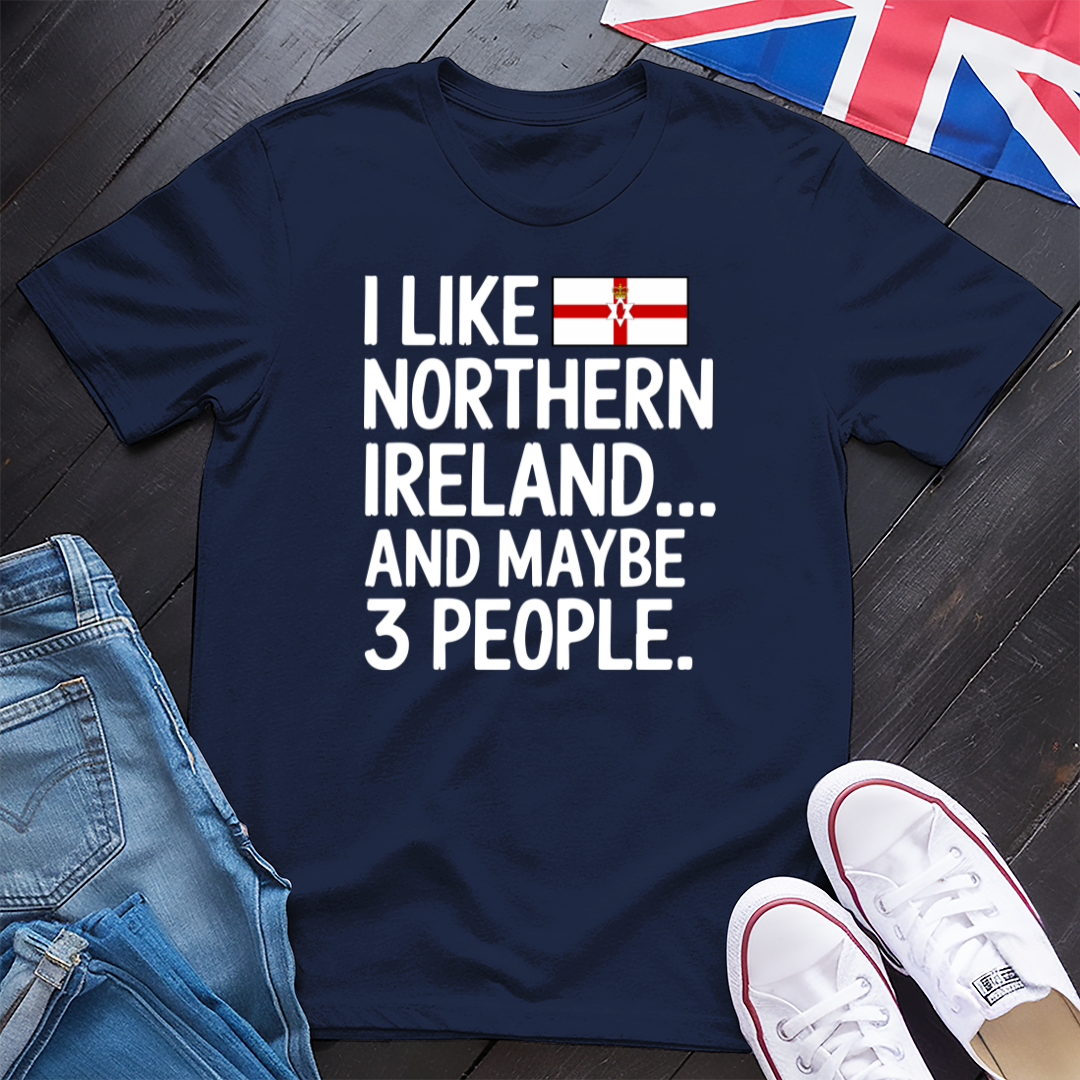 I like Northern Ireland T-shirt