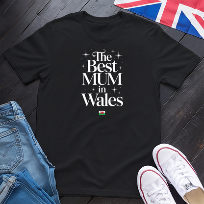 The Best Mum (Wales) T-shirt