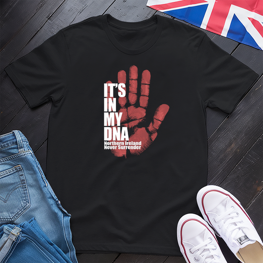 It's In My DNA (Ulster Hand) T-shirt
