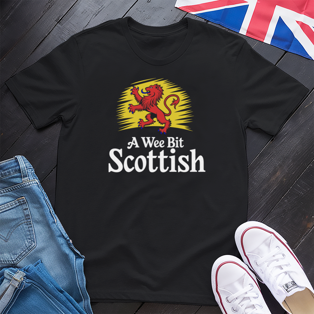 A Wee Bit Scottish T-shirt