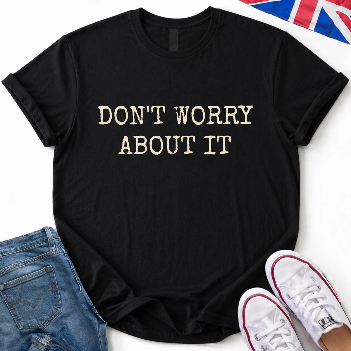 Don't Worry T-Shirt