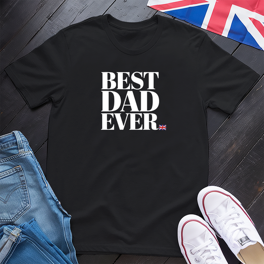 Best Dad Ever (Britain) T-shirt