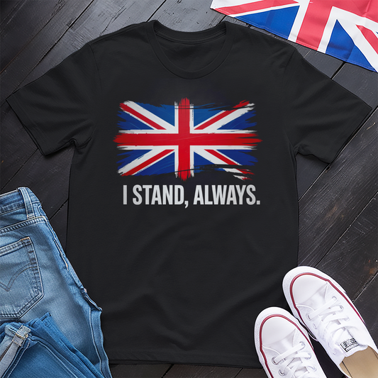 UK I'll Stand Always T-Shirt