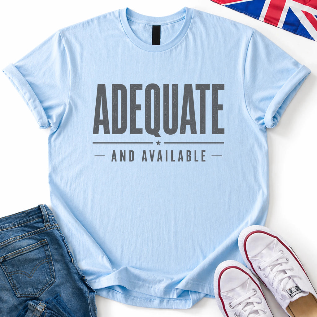 Adequate T-Shirt