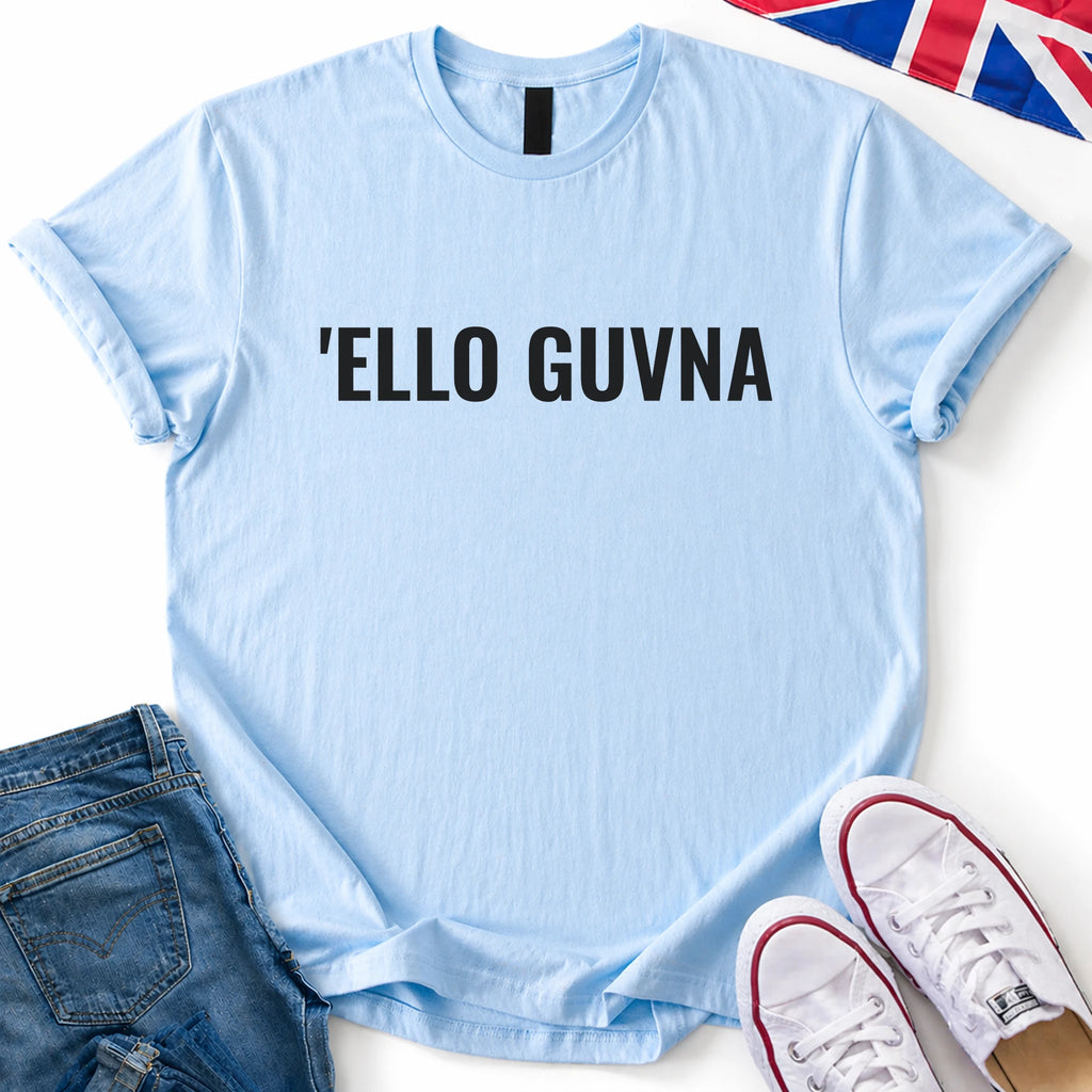 'Ello Guvna T-Shirt