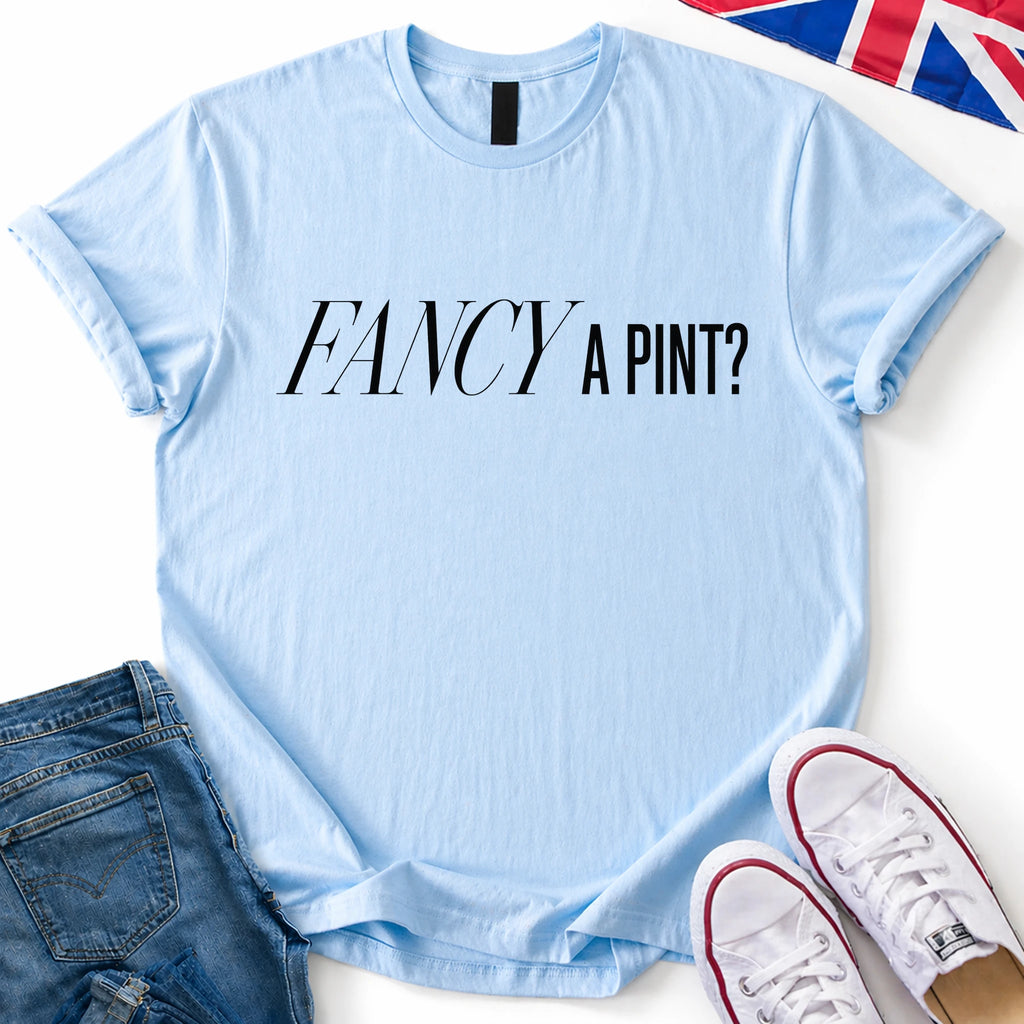 Fancy a Pint T-Shirt