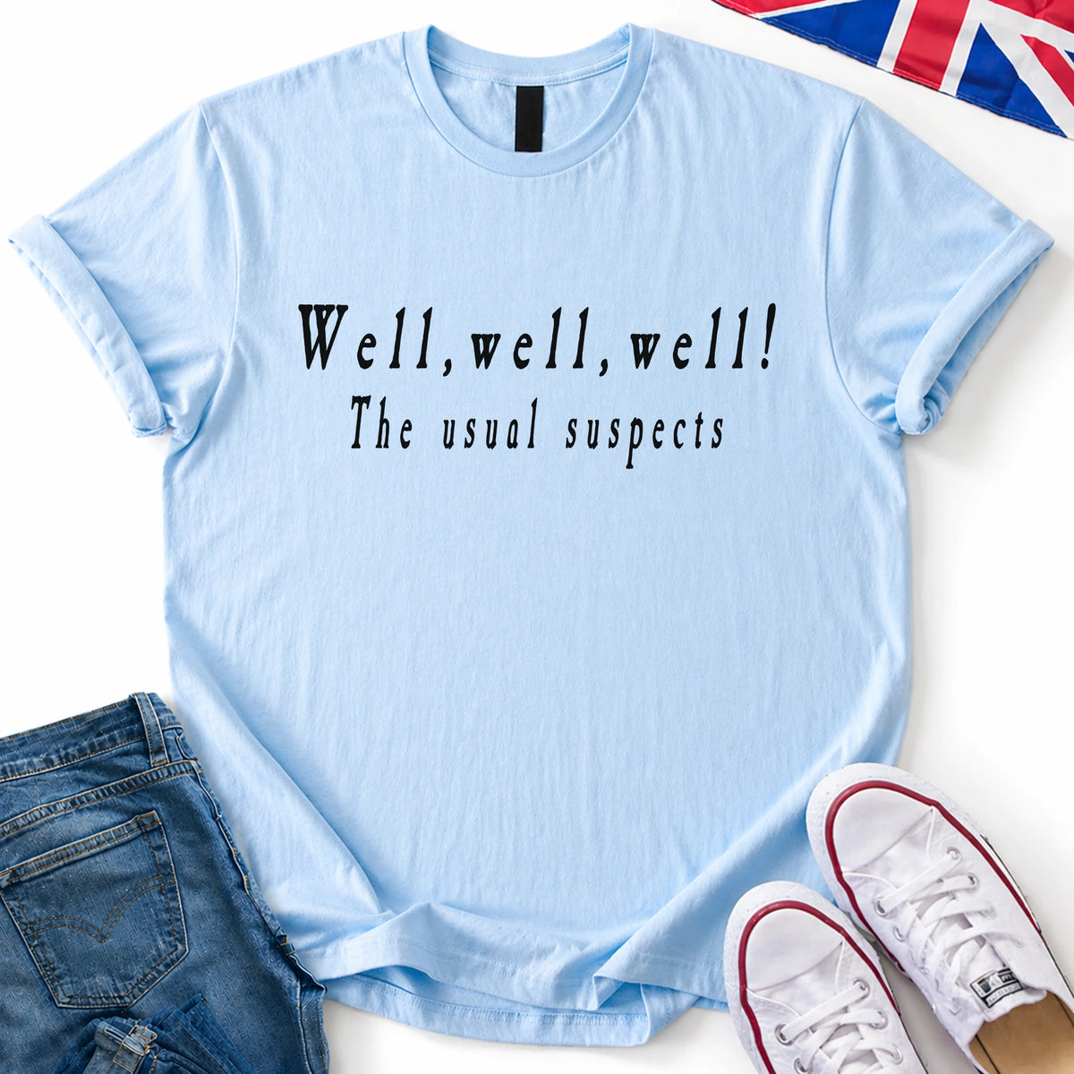 Well, well, well T-Shirt