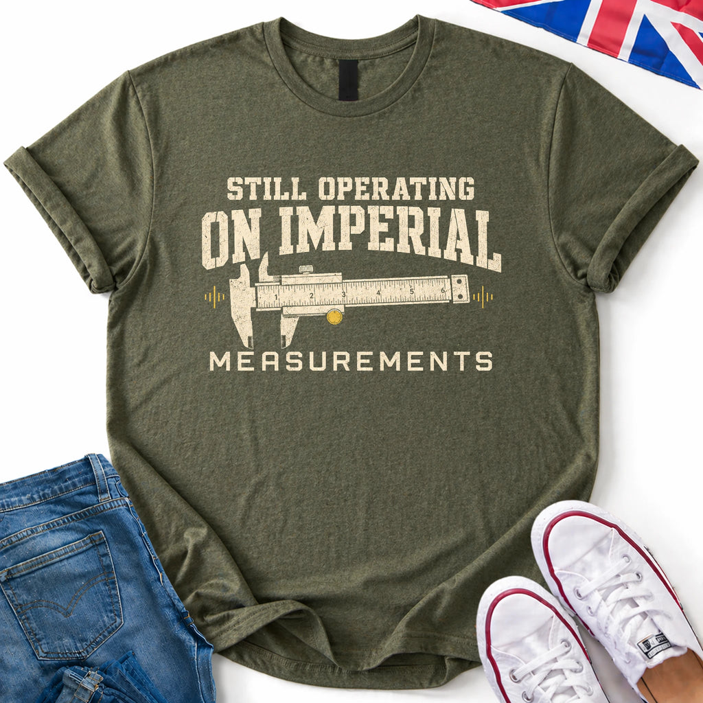 Imperial Measurements T-Shirt