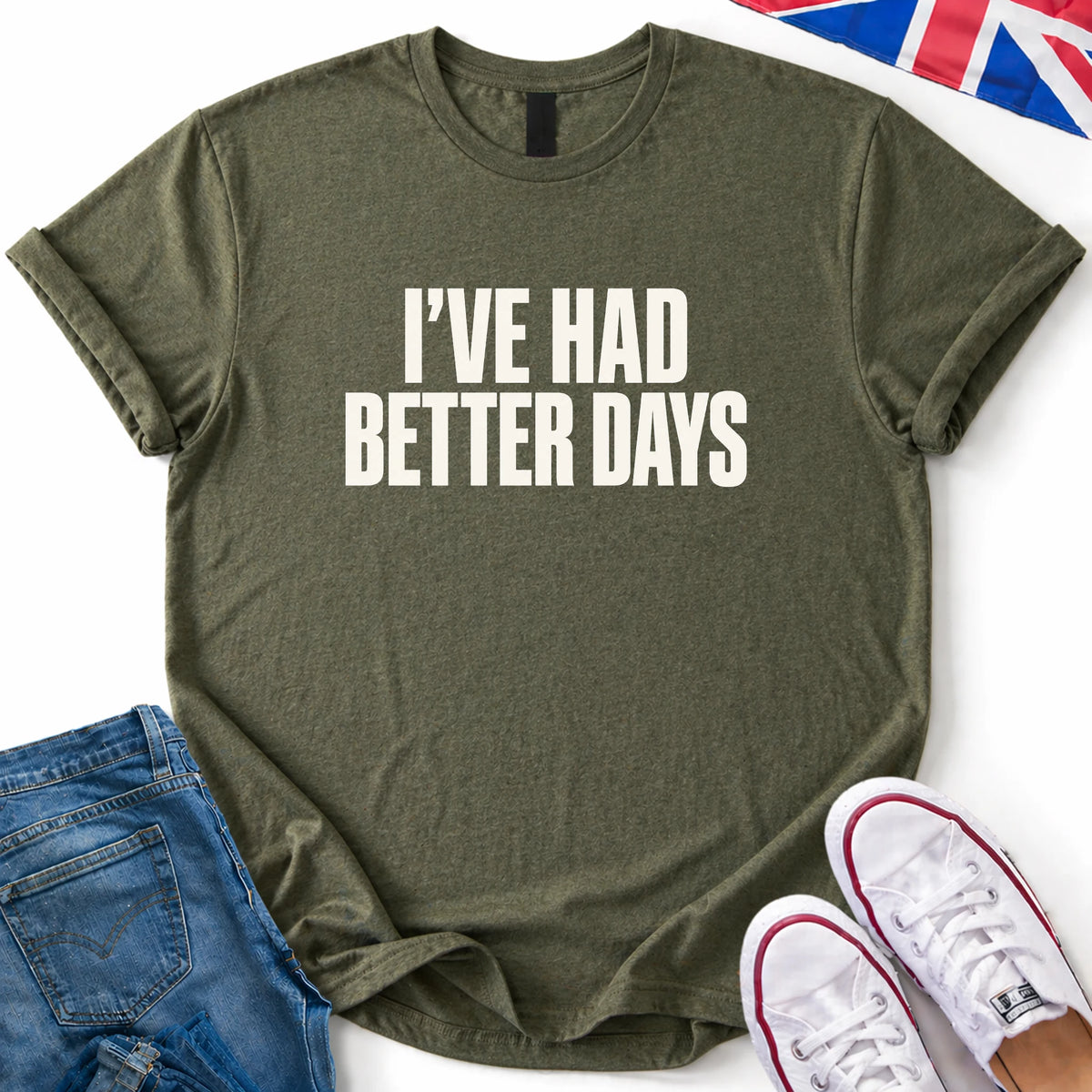Had Better Days T-Shirt
