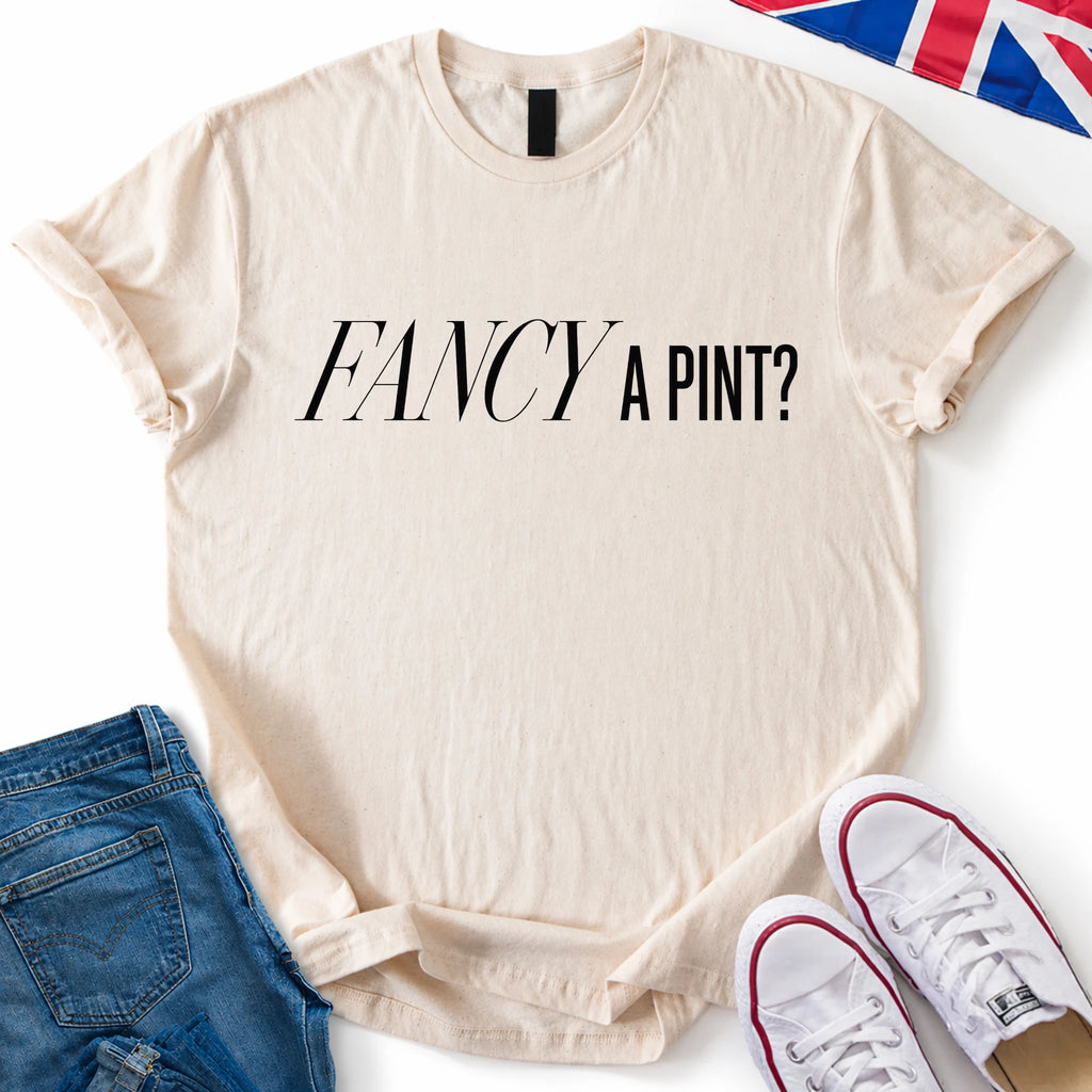 Fancy a Pint T-Shirt