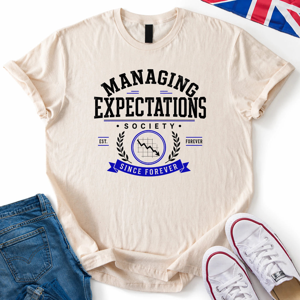 Managing Expectations T-Shirt