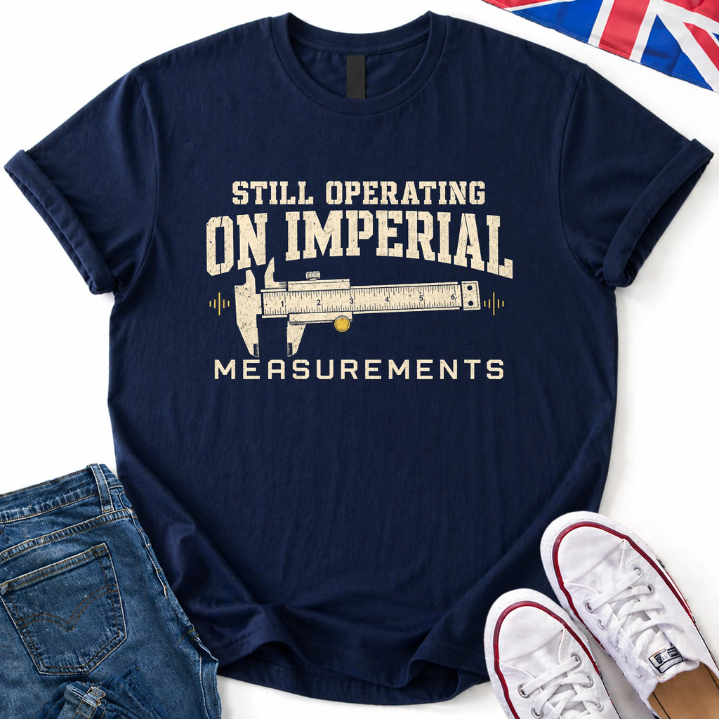 Imperial Measurements T-Shirt