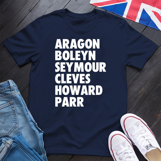 Wives Names Of Henry VIII T-shirt