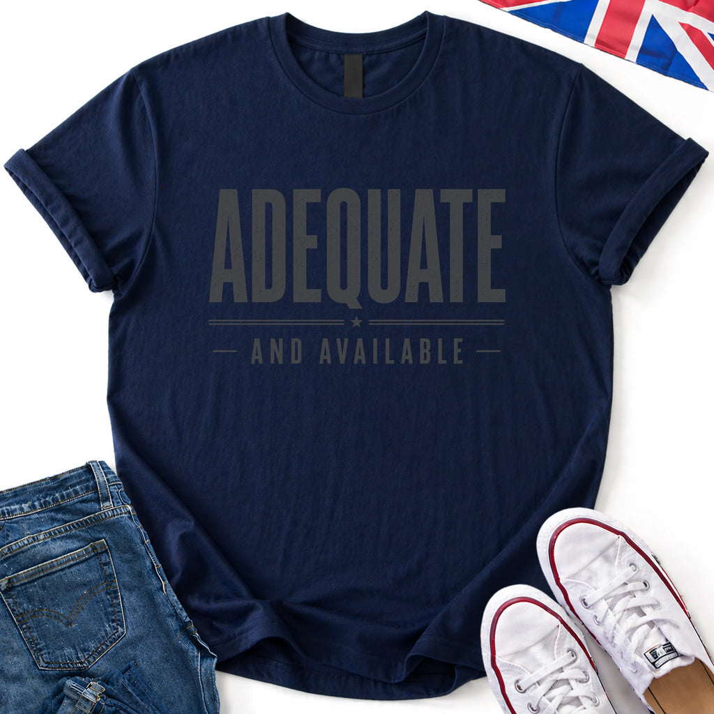 Adequate T-Shirt