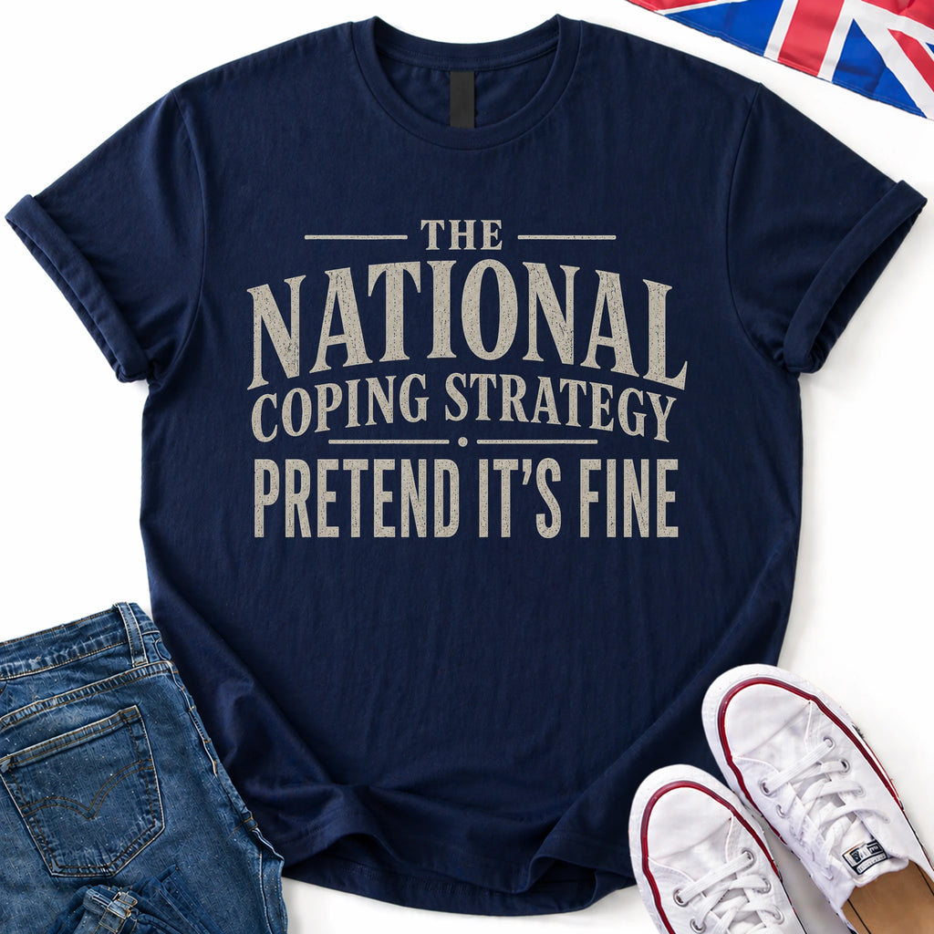 Pretend it's fine T-Shirt