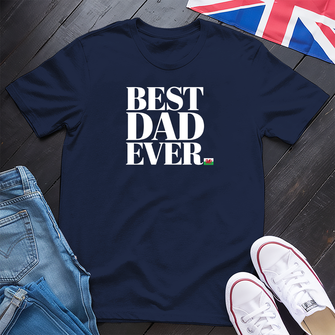 Best Dad Ever (Wales) T-shirt