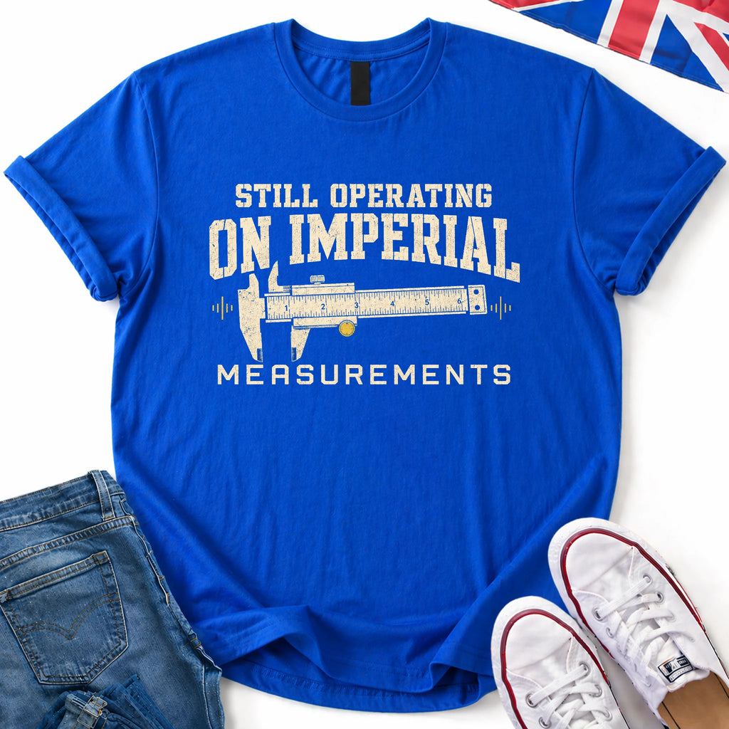 Imperial Measurements T-Shirt