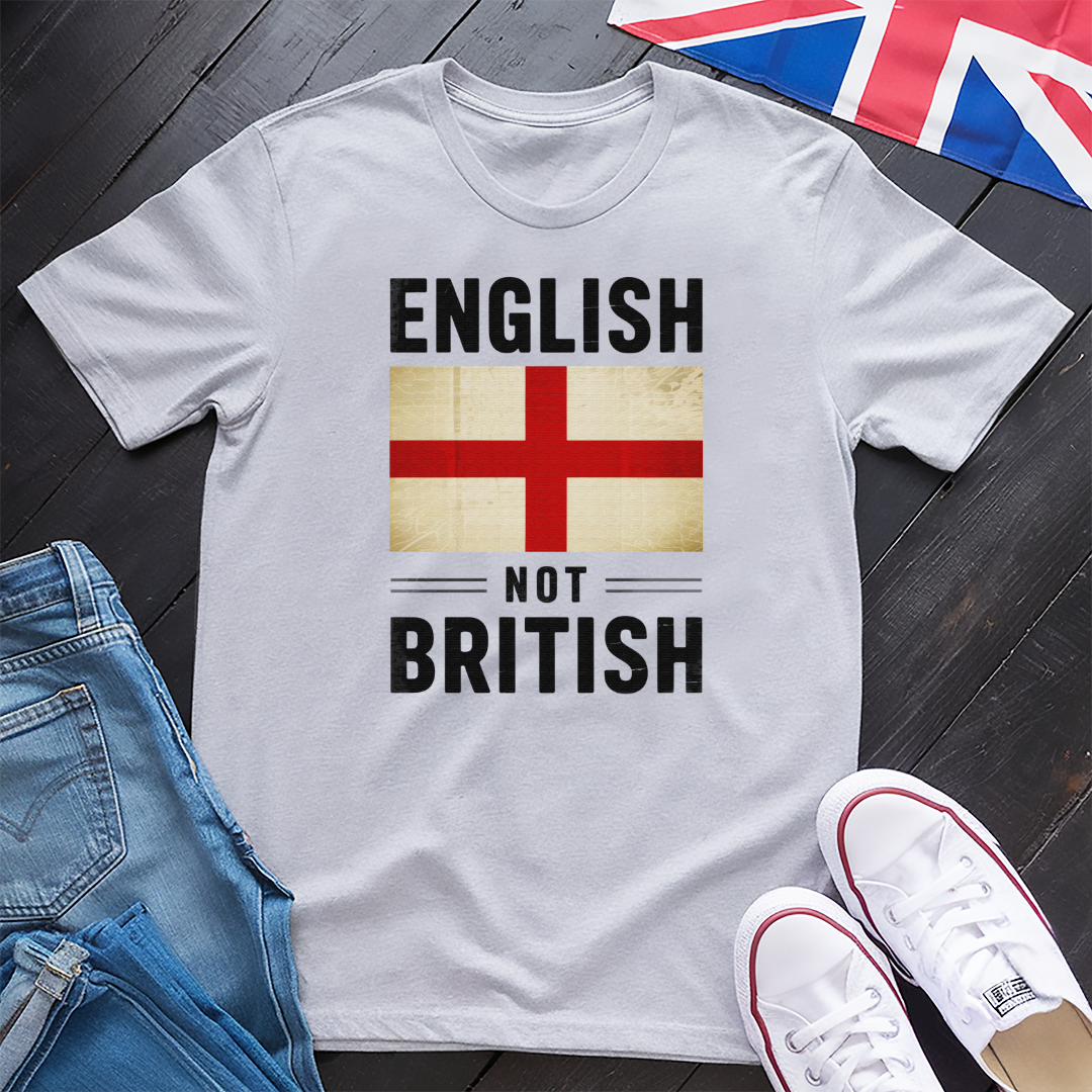 English Not British T-Shirt