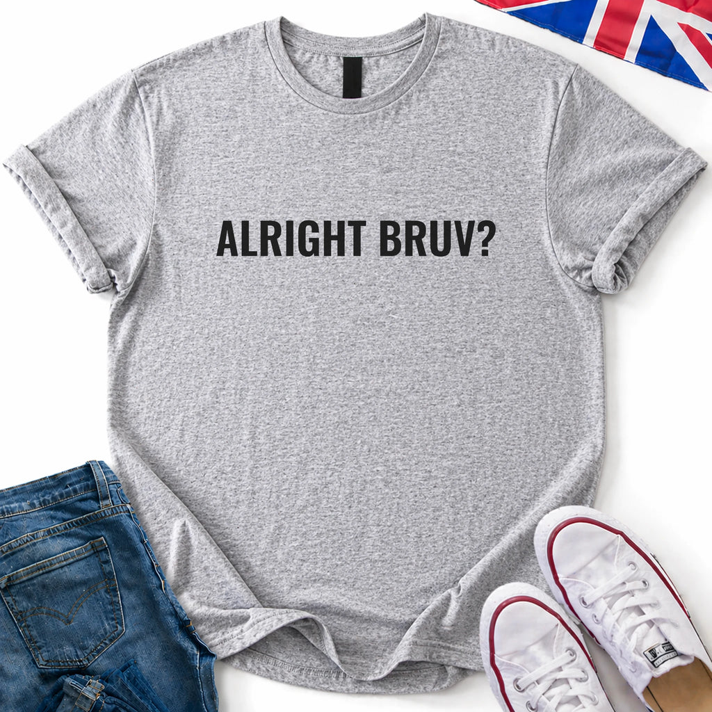 Alright Bruv