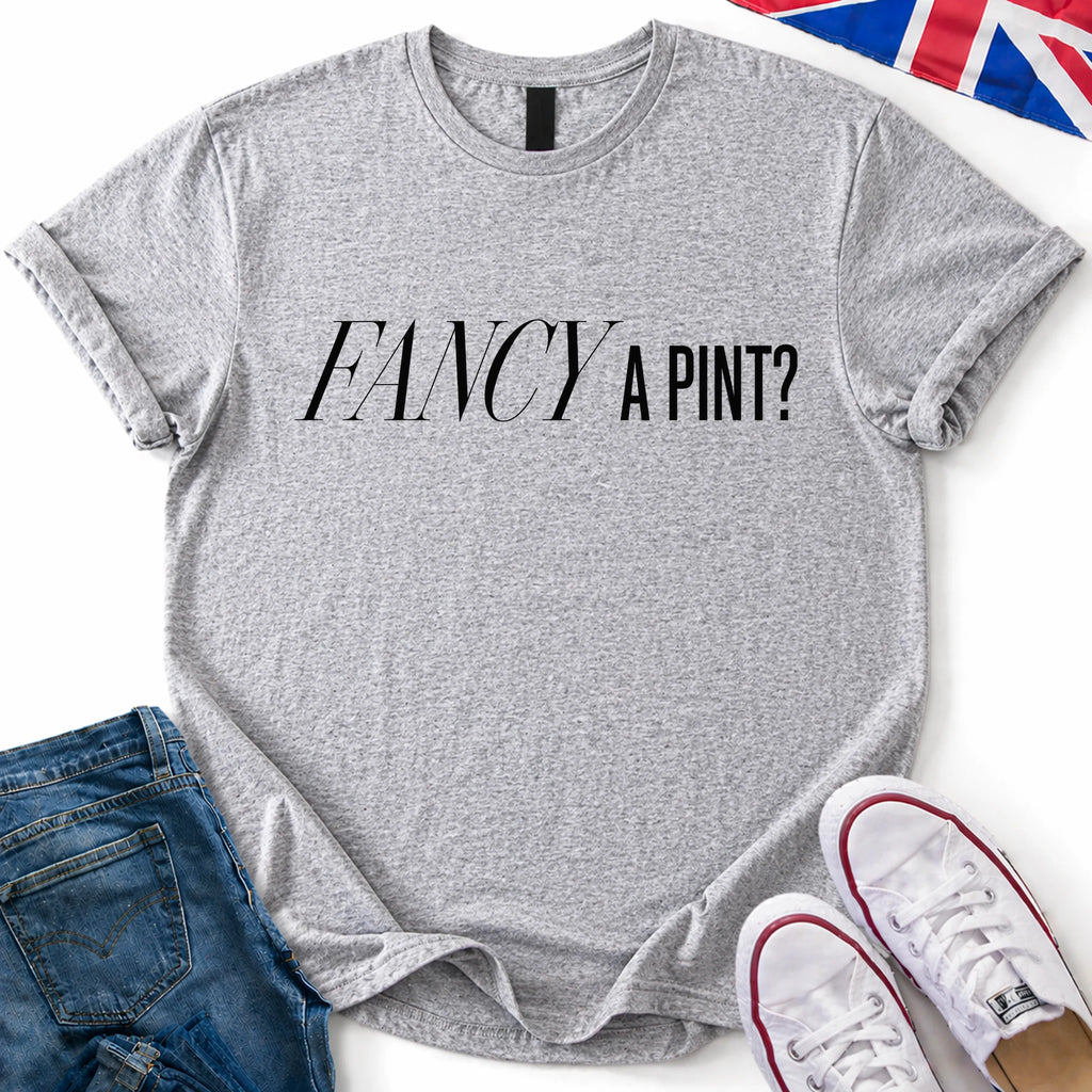 Fancy a Pint T-Shirt