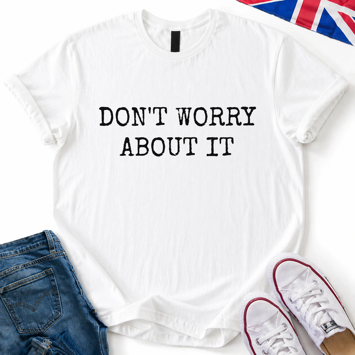 Don't Worry T-Shirt