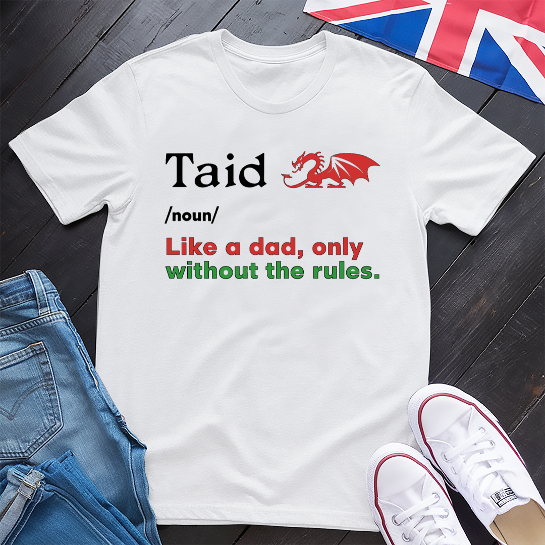 Taid Meaning (Wales) T-shirt