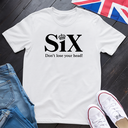 Don't Lose Your Head T-shirt