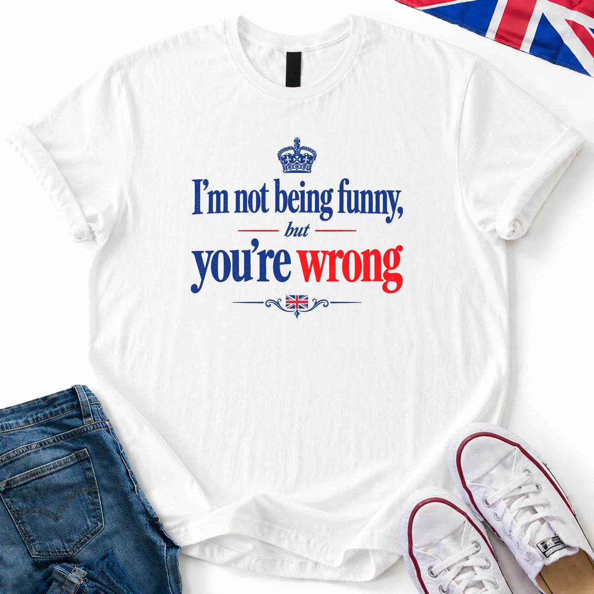 You're Wrong T-Shirt